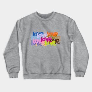 Colorful Love Crewneck Sweatshirt